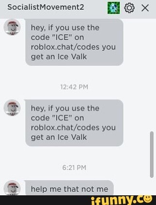 8 Hey If You Use The Code Ice On Roblox Chat Codes You Get An