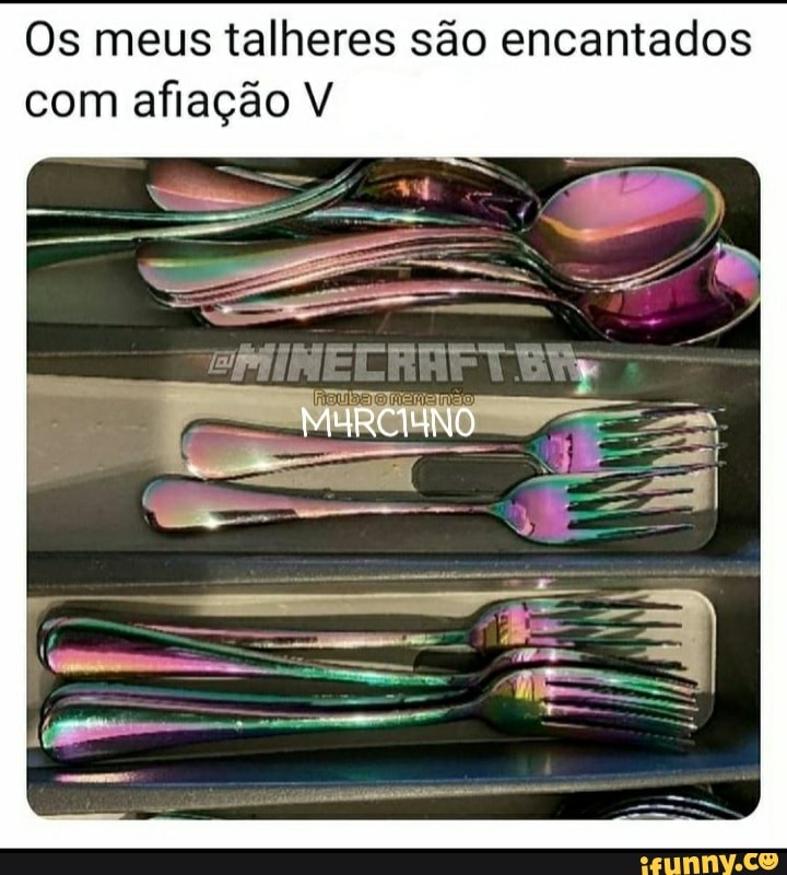 Os meus talheres são encantados com afiação