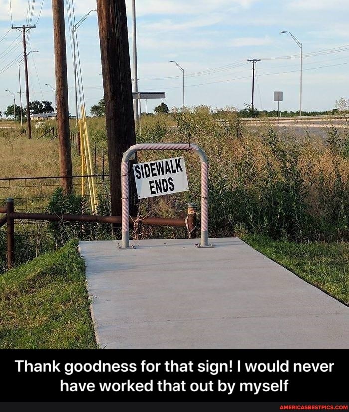 Thank goodness for that sign! I would never have worked that out by myself - Thank goodness for that sign! I would never have worked that out by myself
