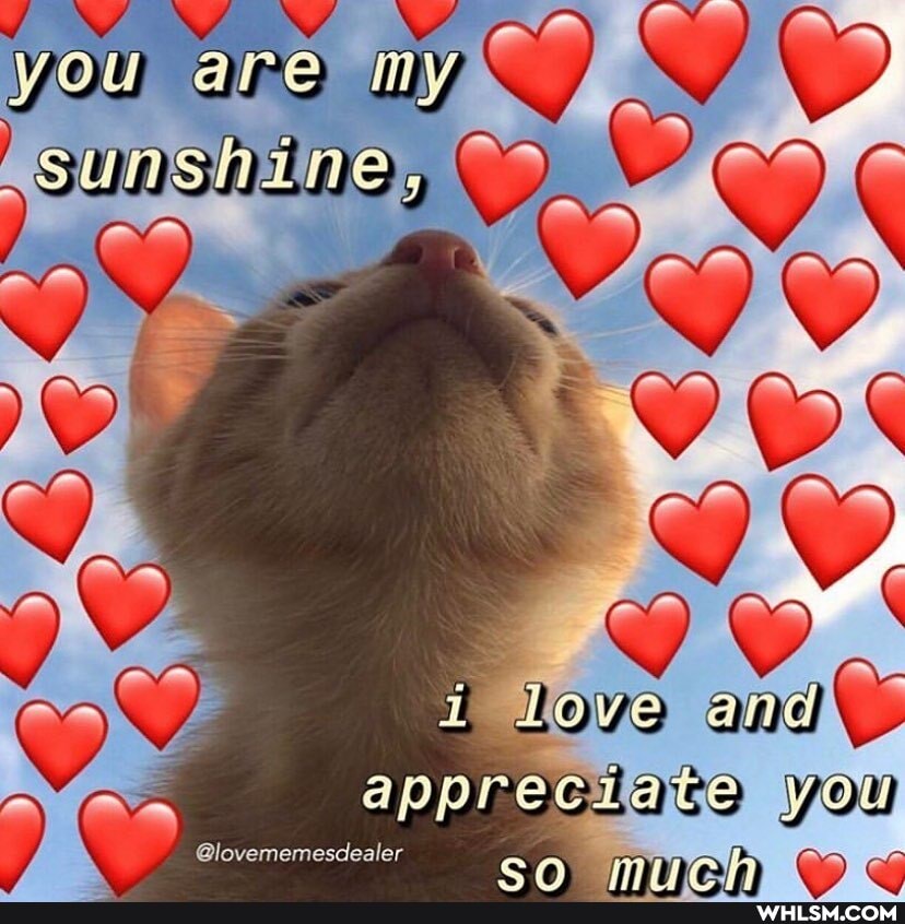 you are
Love and
You