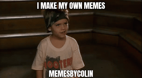 MAKE MY OWN MEMES MEMESBYCOLIN - America’s best pics and videos