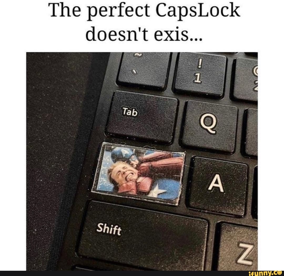 The perfect CapsLock doesn't exis...
