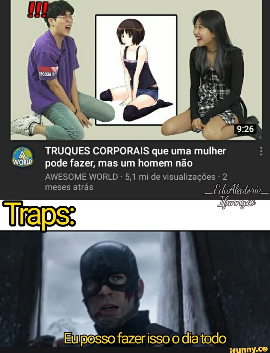 TRUQUES CORPORAIS que uma mulher pode fazer, mas um homem não
AWESOME WORLD 5,1 mi de visualizações 2
meses atrás
raps:
Eúlposso fazer isso o dia todo