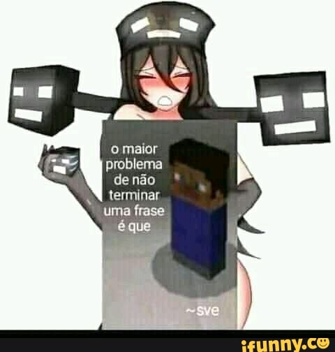 o mator
uma frase
tque