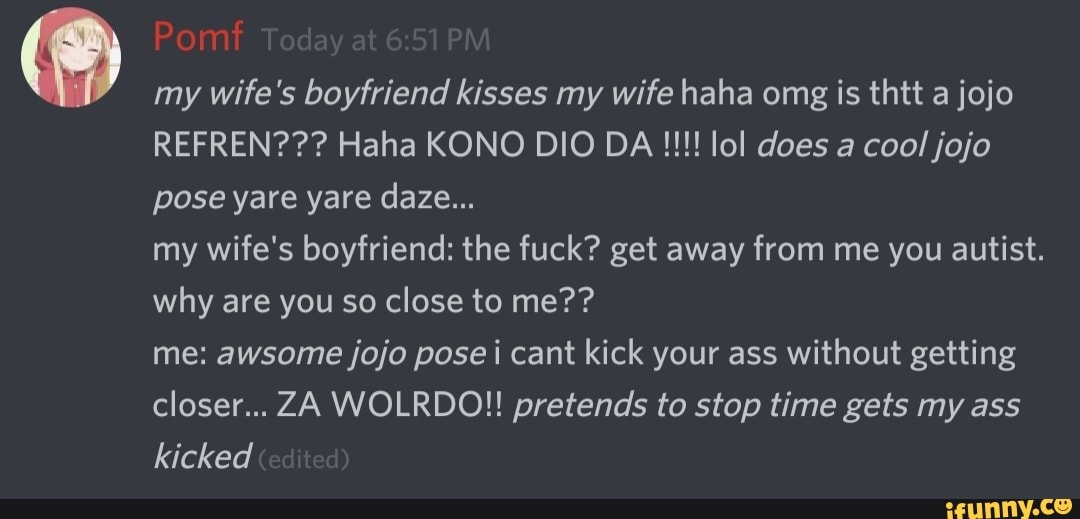 9 my wifes boyfriend kisses my Wife haha omg is thtt a jojo REFREN??? Haha