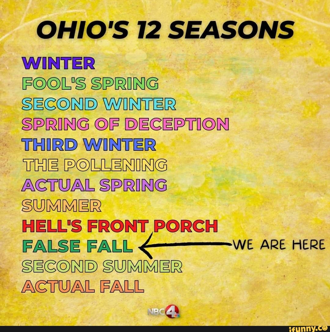 The 12 seasons… #ohio #ohioansbelike #ohiomakesfriends #funny #OH #IO