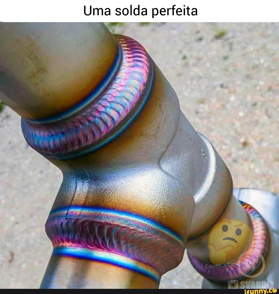 Uma solda perfeita