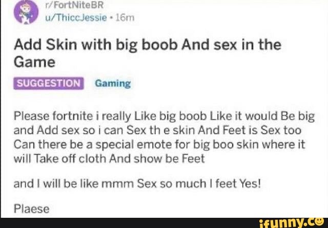 Fortnitebr Add Skin With Big Boob And Sex In The Game Suggestion Gaming Please Fortnite I Really