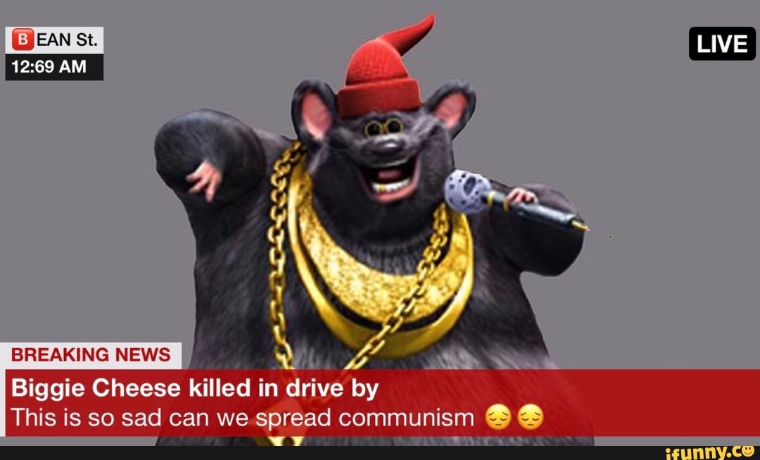 BIGGIE CHEESE KILLED IN DRIVE- BY - iFunny  Biggie cheese, Biggie cheese  meme, Biggie