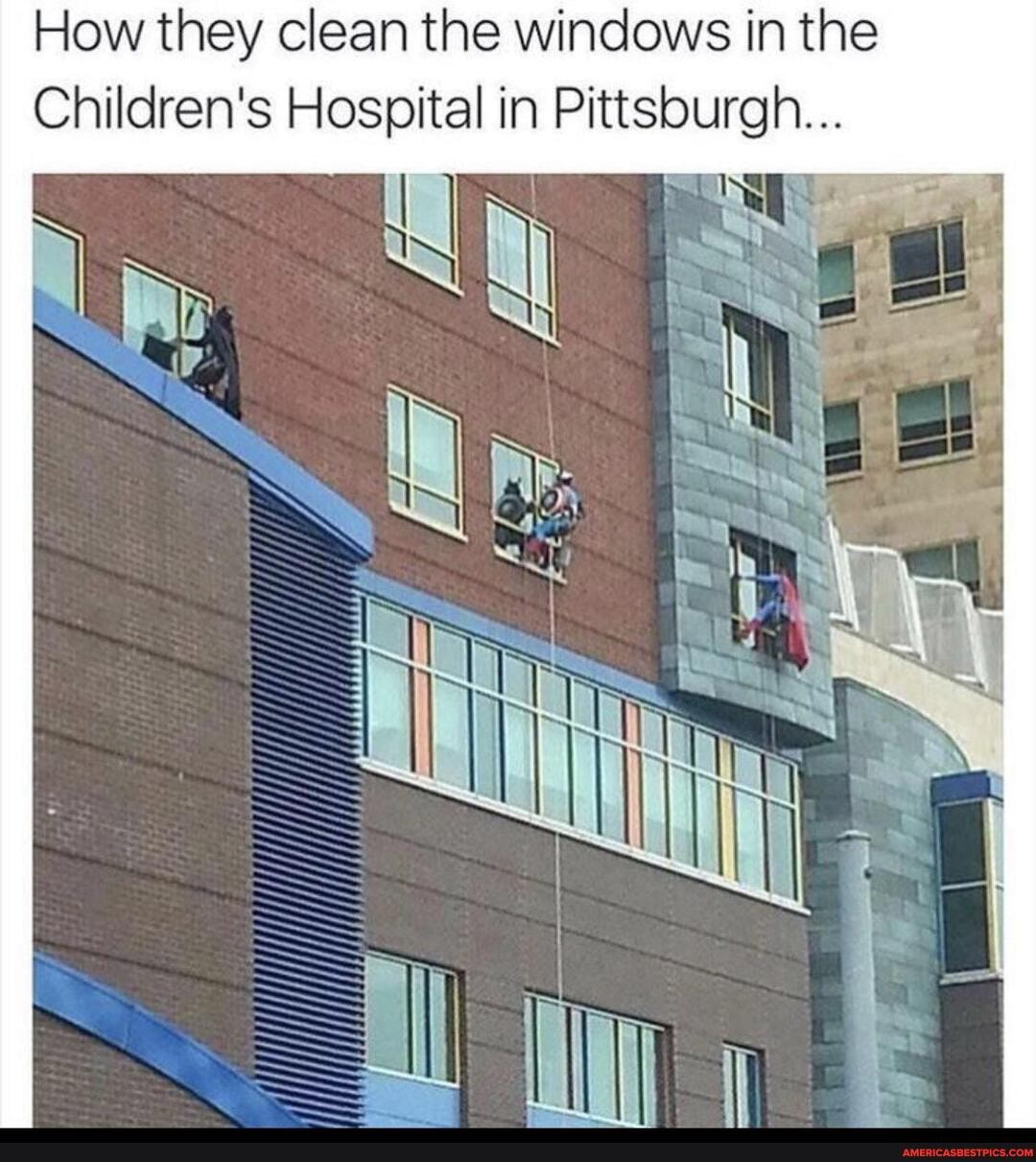 How they clean the windows in the
Children's Hospital in Pittsburgh...
