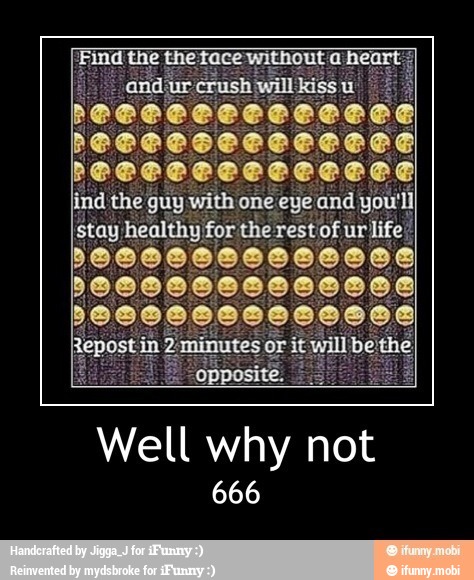 Well why not
666