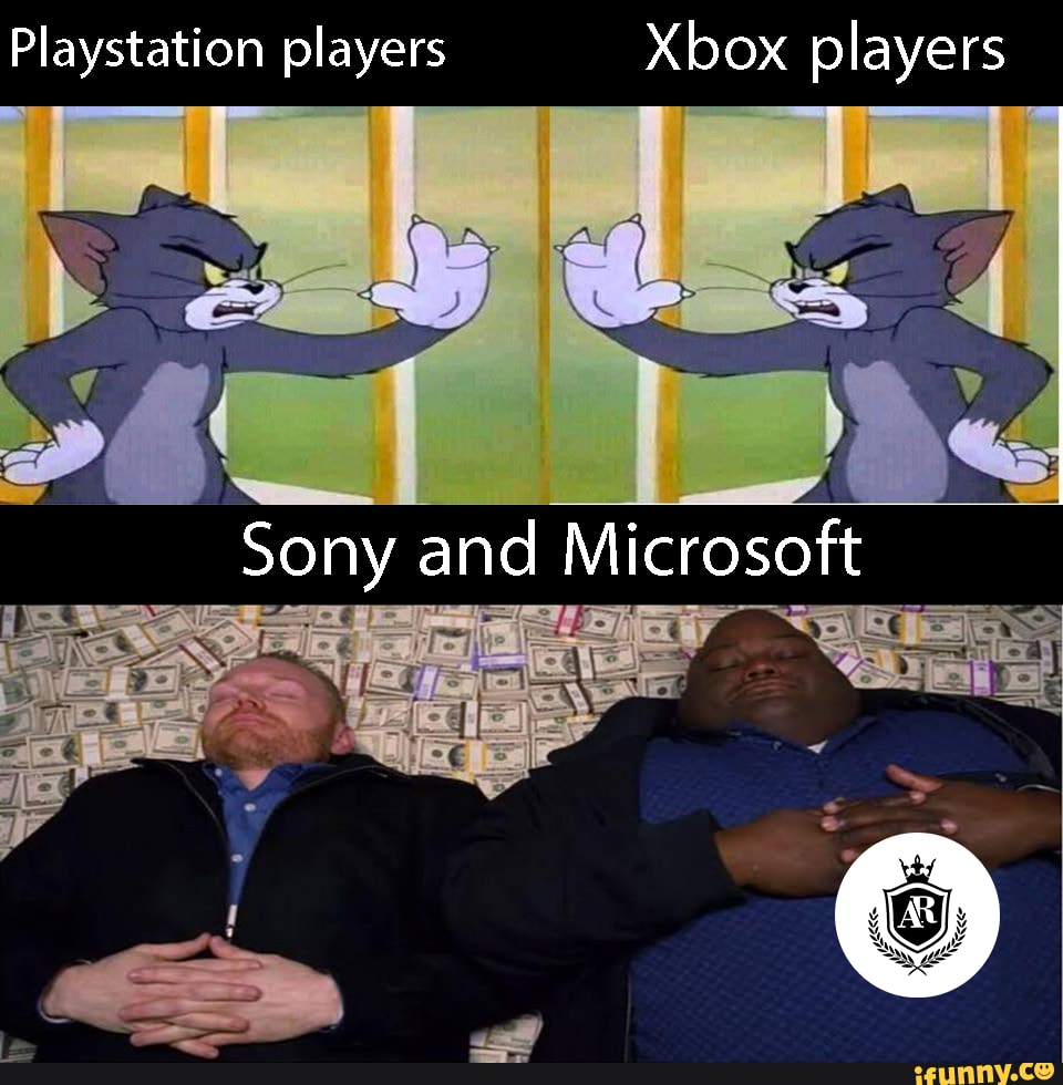 Playstation players Xbox players
Sony and Microsoft