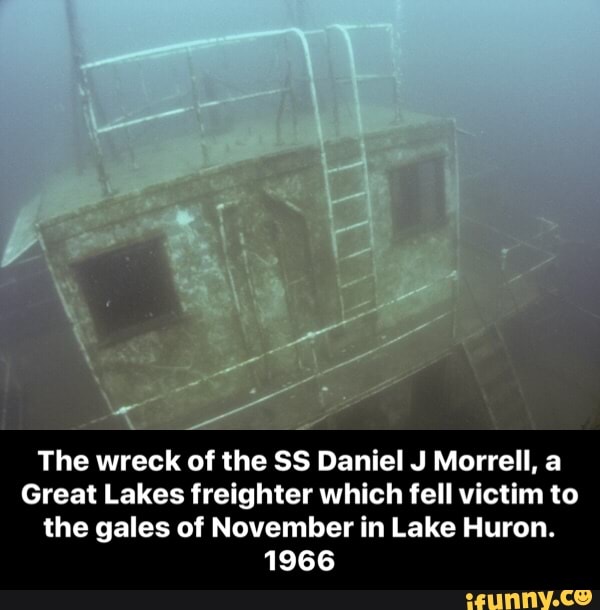 The Wreck Of The Ss Daniel J Morrell A Great Lakes Freighter Which Fell Victim To