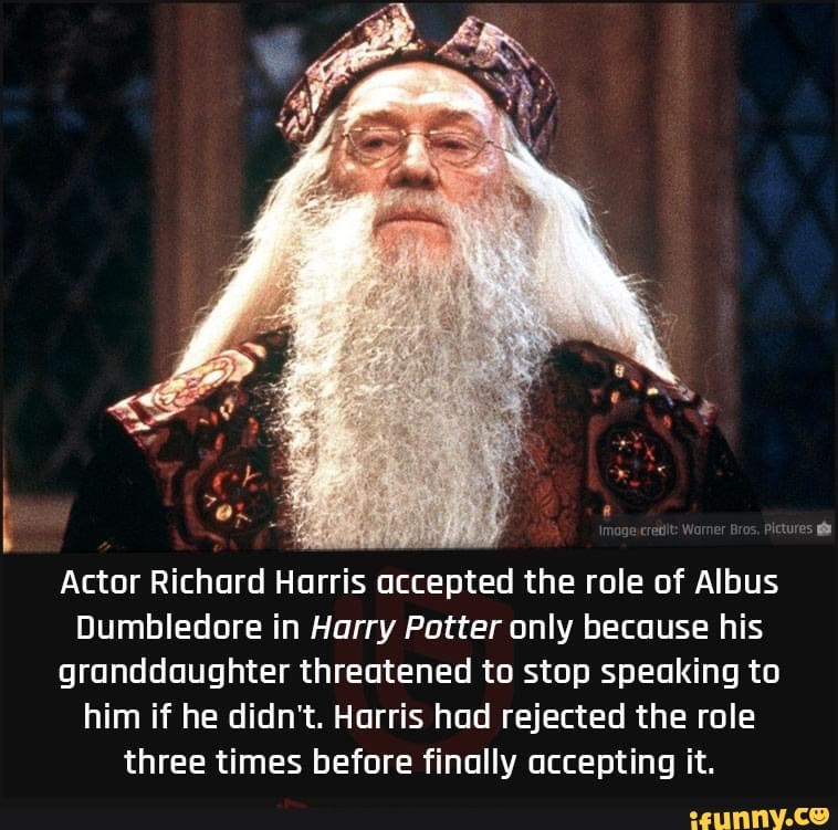 Actor Richard Harris accepted the role of Albus Dumbledore in Harry ...