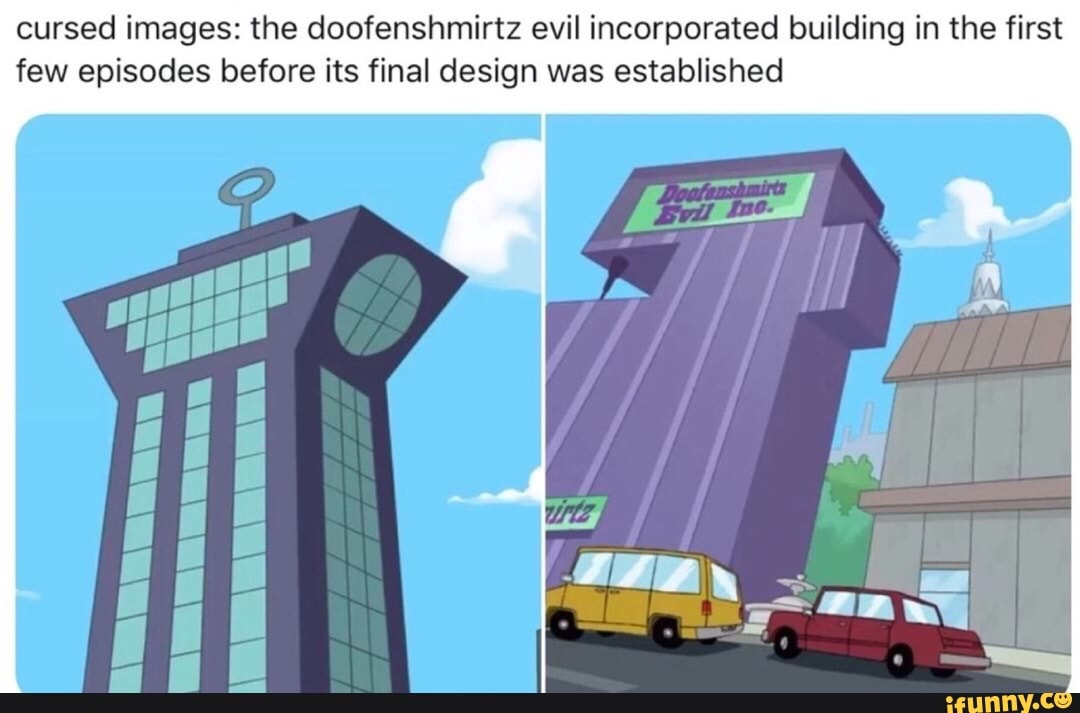 cursed images: the doofenshmirtz evil incorporated building in the first fe...