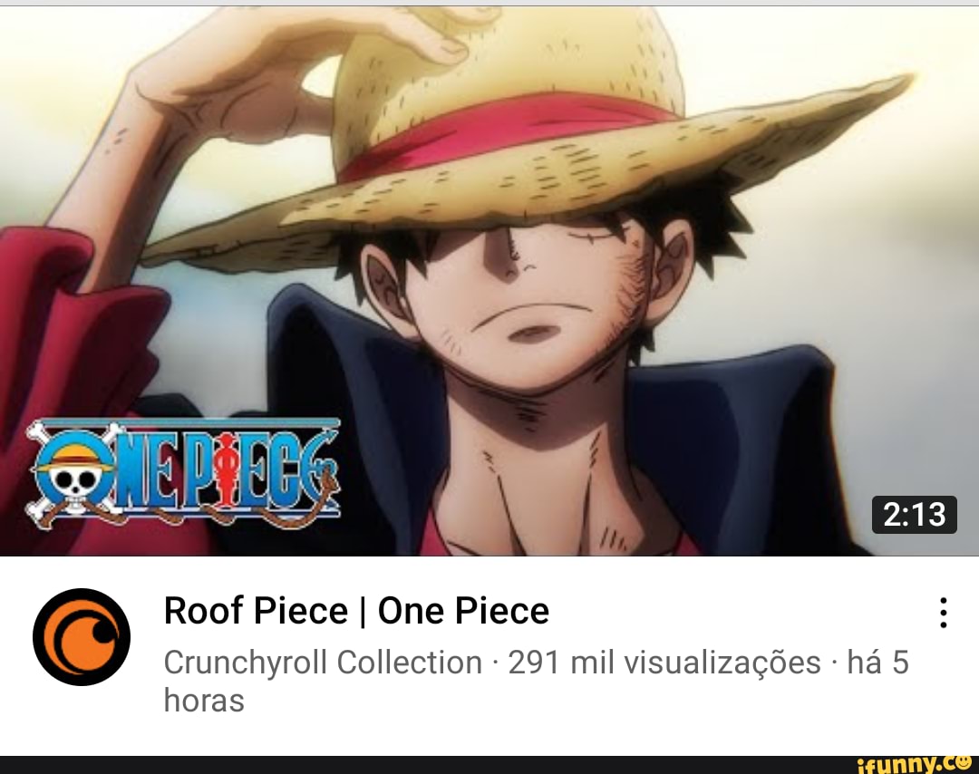 Roof Piece I One Piece Crunchyroll Collection 291 mil visualizacoes ha