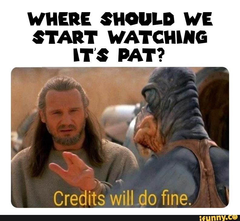 Credits Will Do Fine