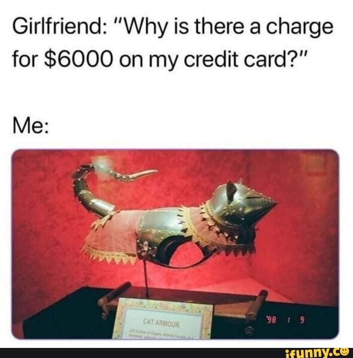 girlfriend-why-is-there-a-charge-for-6000-on-my-credit-card-me