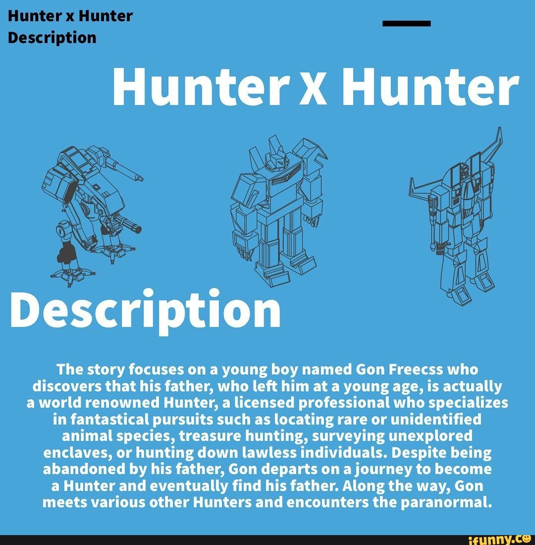 Hunter x Hunter Description Hunter X Hunter Description The story