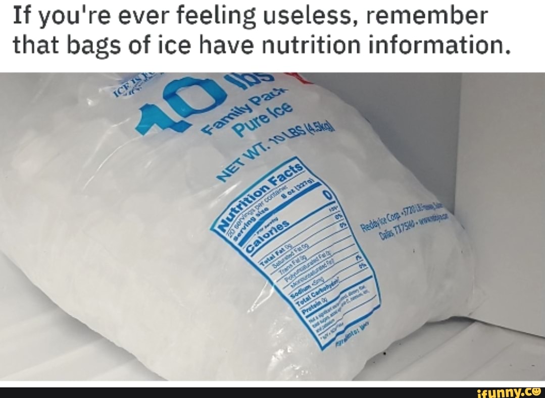 Ever feel better. Ice information.