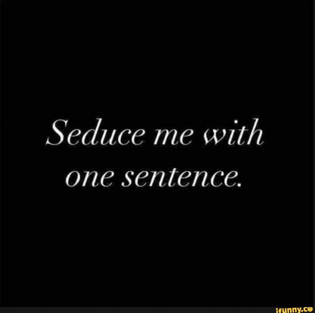 SeduceMe memes. Best Collection of funny SeduceMe pictures on iFunny