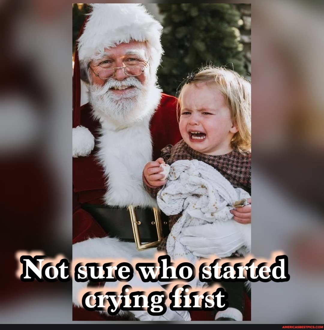 Not sure who started crying first
