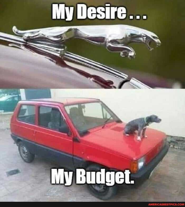 My Desire..
My Budget.