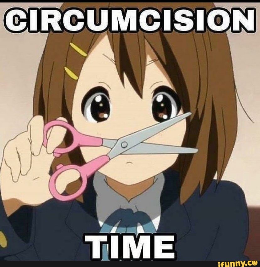 CIRCUMCISION - iFunny