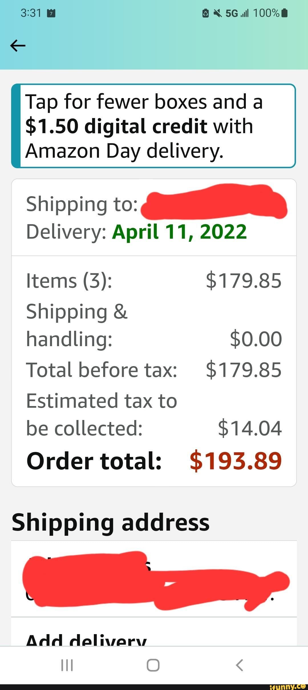 Here is the Amazon order for me, here in Cincinnati. all Tap for