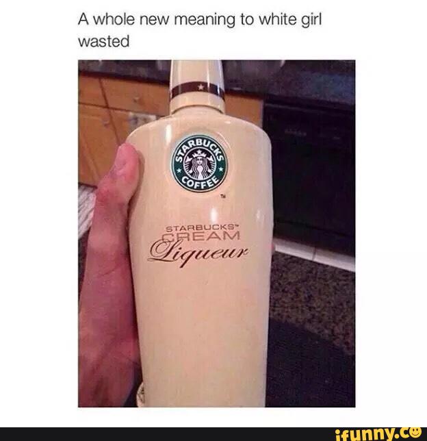 white girl wasted meaning