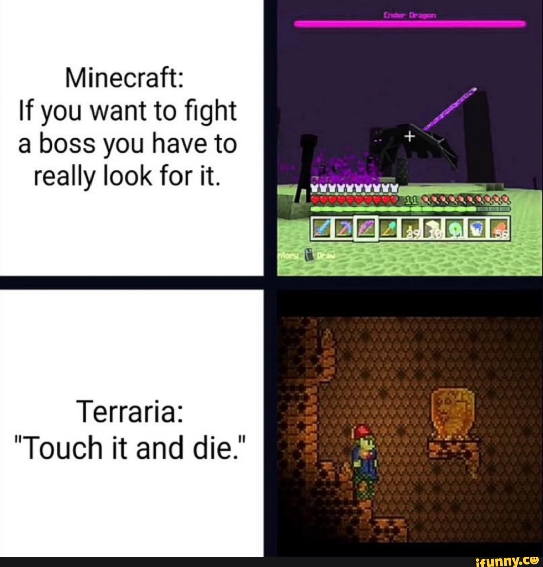 Minecraft: If you want to fight a boss you have to really look for, gitgud  terraria 