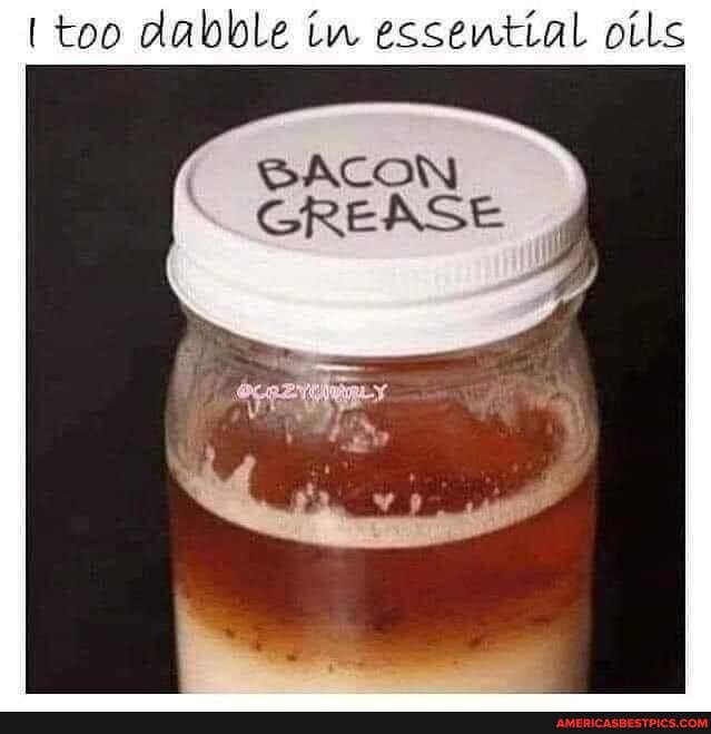 too dabble in essential oils
GREASE
LA