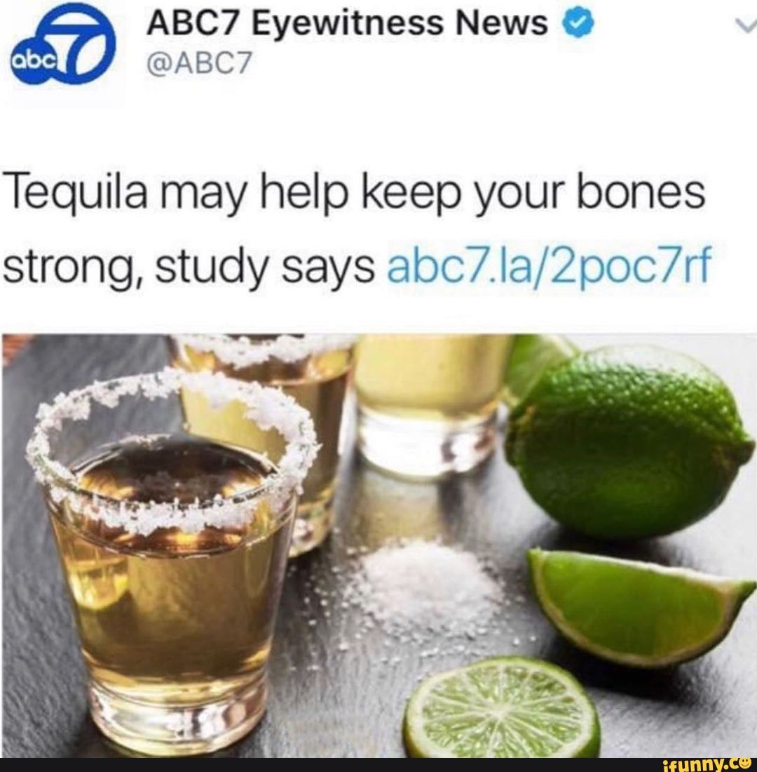 Eyewitness News Tequila May Help Keep Your Bones Strong Study Says