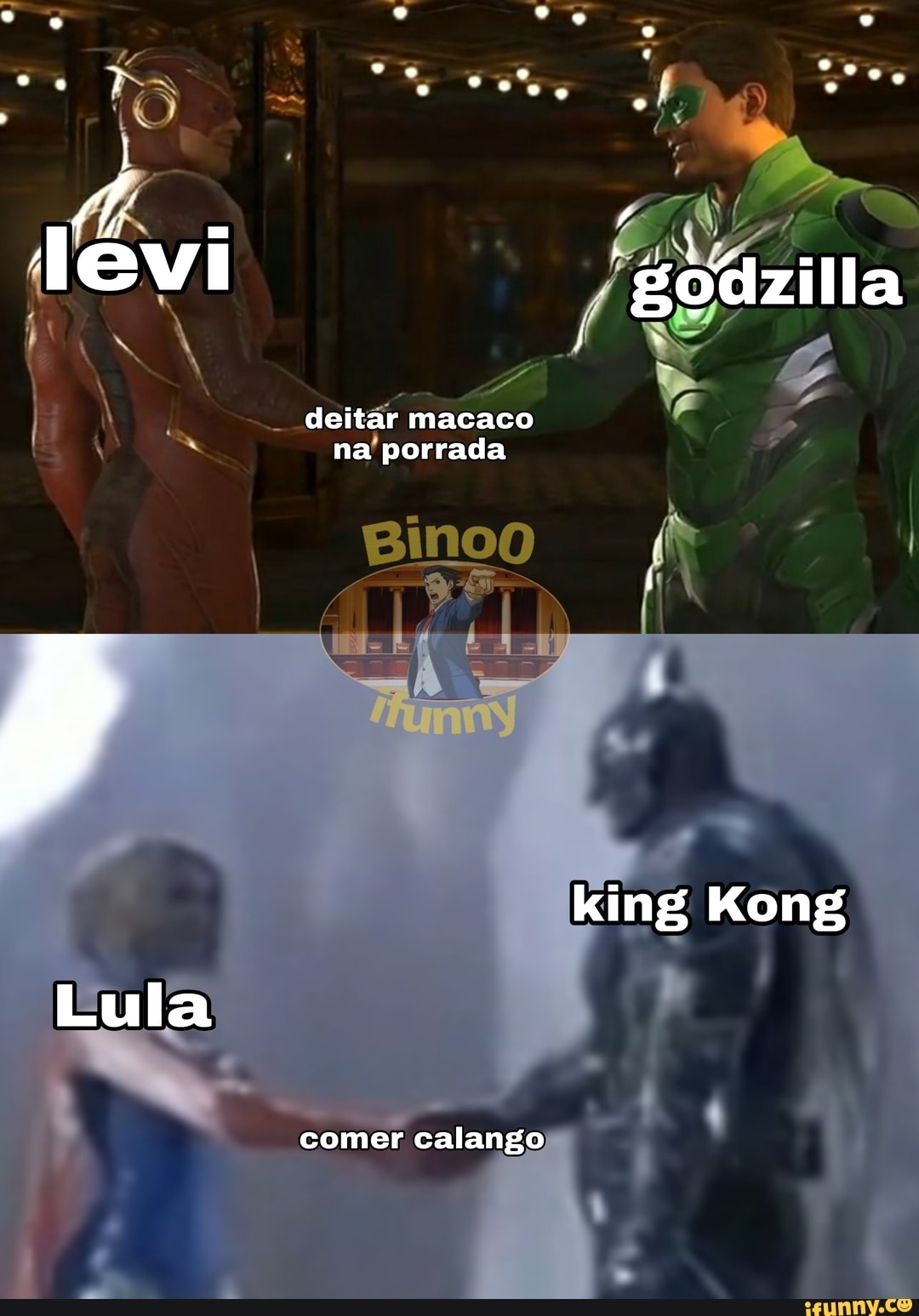 deitar macaco na porrada
king Kong
Lula
comer calango