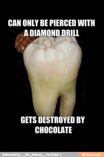 GAN ONLY BE PIERCED WITH
GETS DESTROYED BY
CHOCOLATE