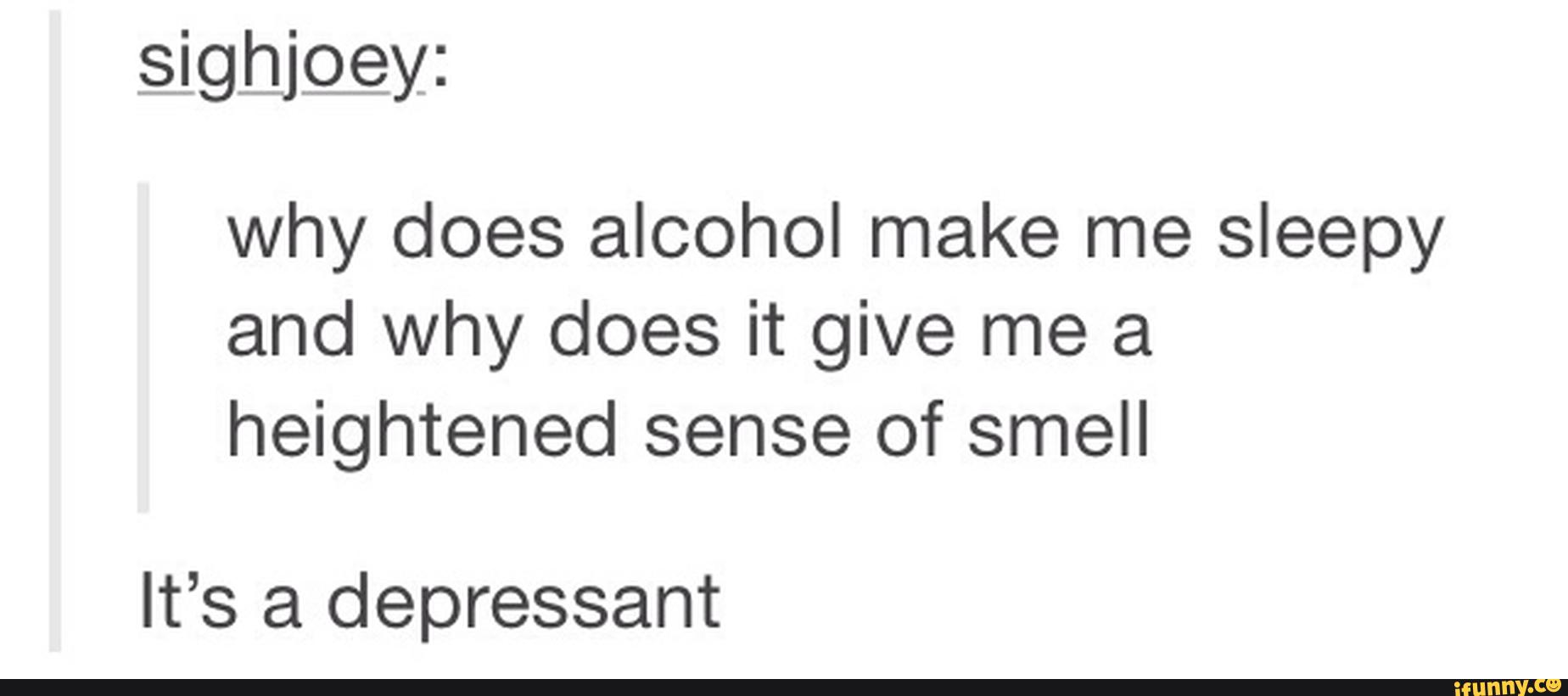 why-does-alcohol-make-me-sleepy-and-why-does-it-give-me-a-heightened