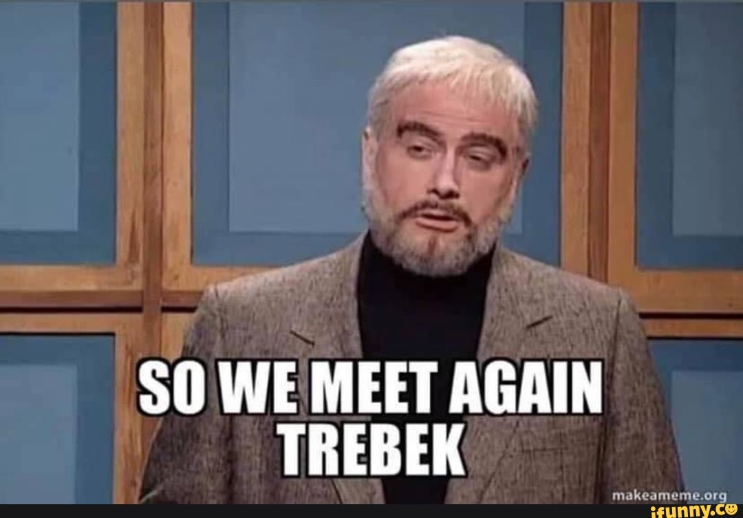 So We Meet Again Trebek