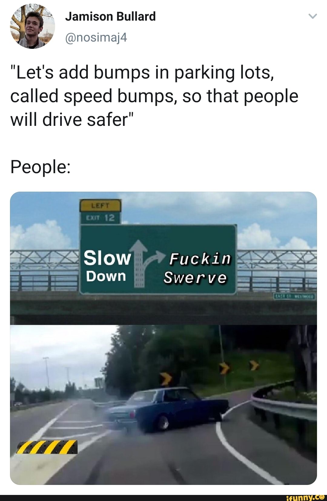 let-s-add-bumps-in-parking-lots-called-speed-bumps-so-that-people