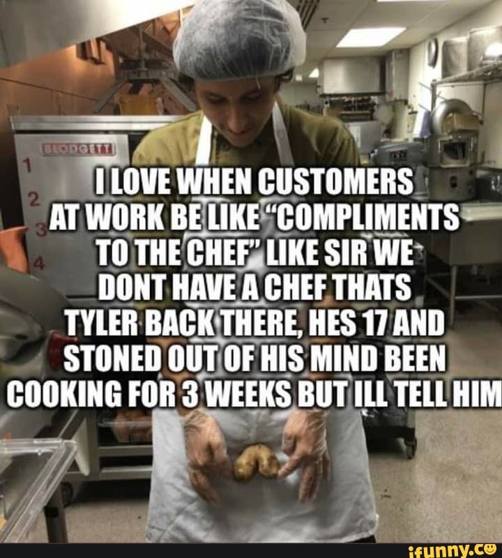 lowe-when-customers-at-work-be-like-compliments-to-the-chef-like-sir