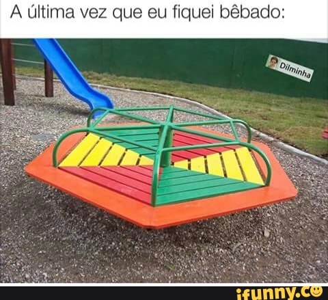 última vez que eu fiquei bêbado: