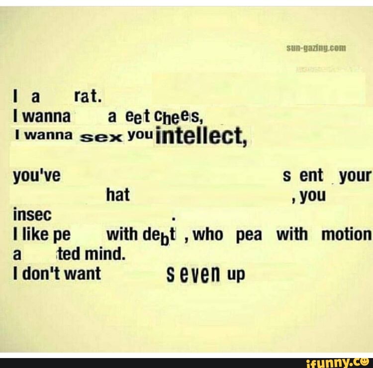 S even up
hat
,
you
insec
pe
debt. ,who pea
ted mind.
ldon't want