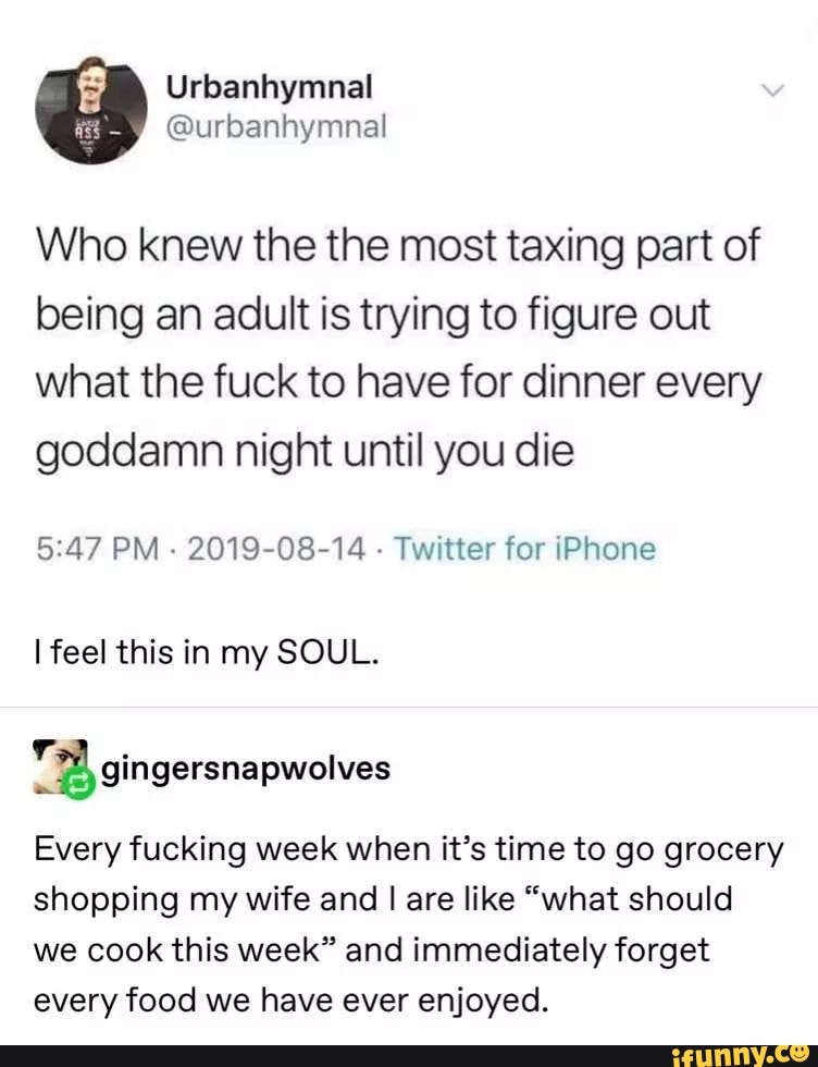 Who knew the the most taxing part of being an adult is trying to figure