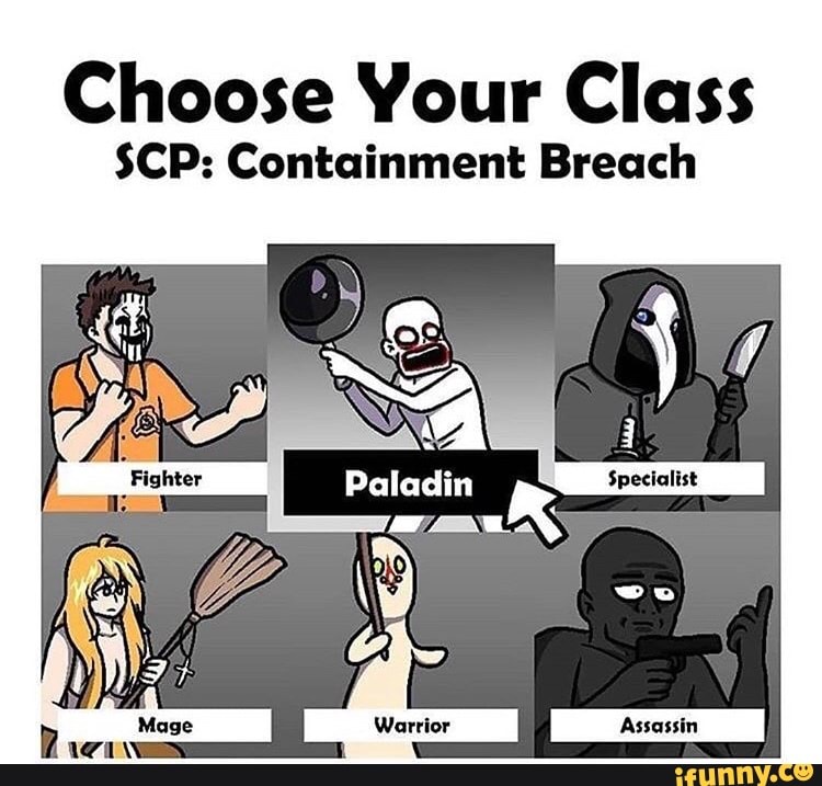 Choose Your Class SCP Containment Breach iFunny