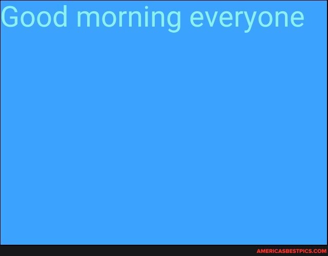 Good morning everyone