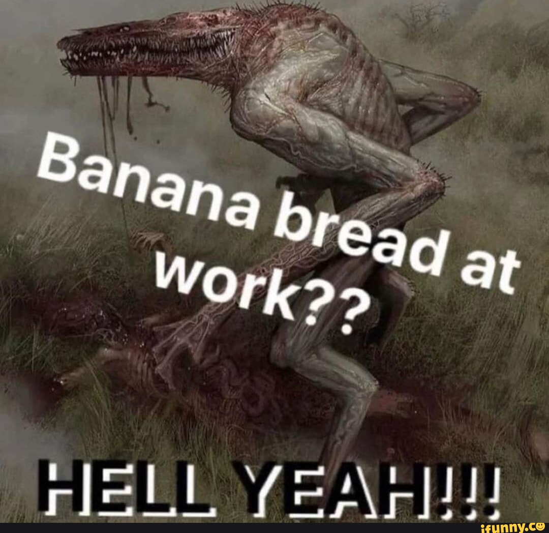 Banana bre ad Workp> - iFunny