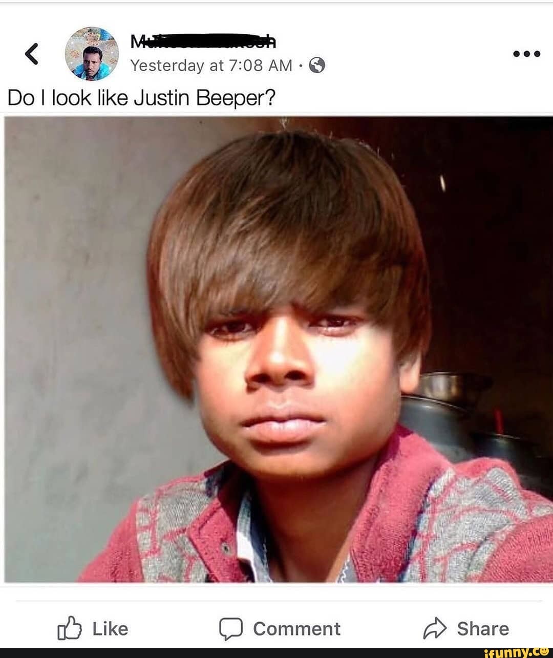 Yesterday at 7: AM 000 Do I look like Justin Beeper? 4, Like Comment