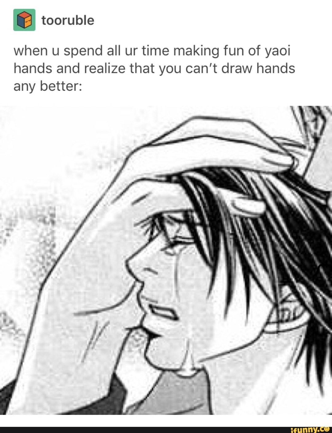 & tooruble When u spend all ur time making fun of yaoi hands and realiz...