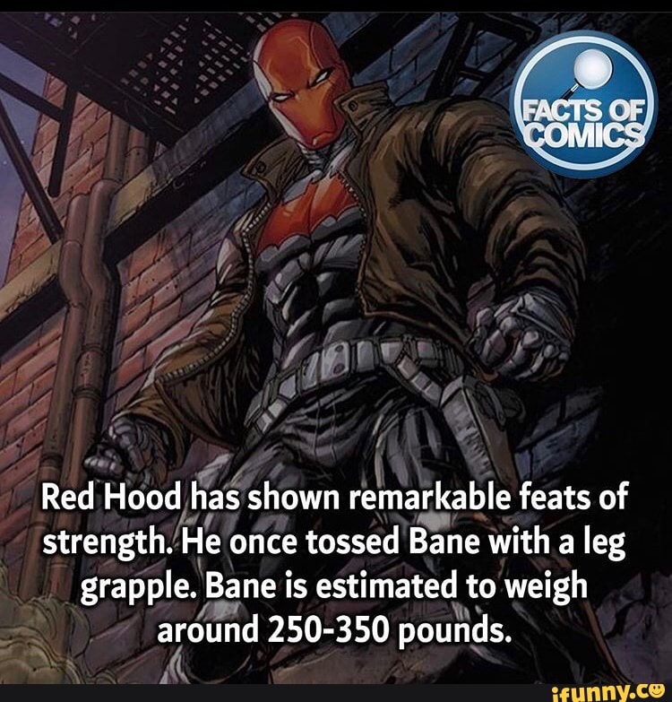 One y Red Hood has shown remarkable feats of strength.He once tossed ...