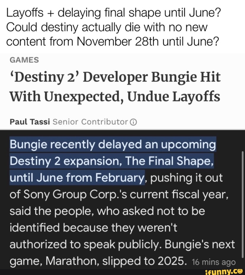 Layoffs + delaying final shape until June? Could destiny actually die