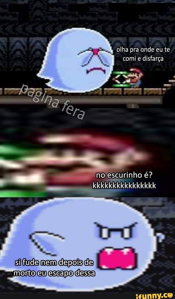 olha pra onde te
e disfarça